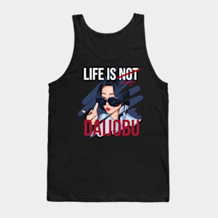 Life is always DAIJOBU - White Tank Top